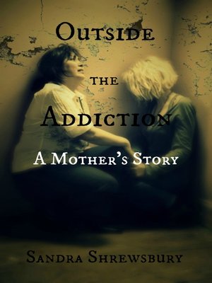 cover image of Outside the Addiction